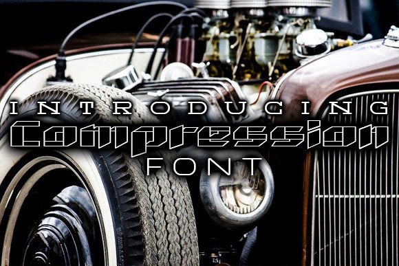 Compression Font for Bold, Daring Branding