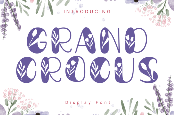 Grand Crocus Display Font for Handmade & Printable Creators