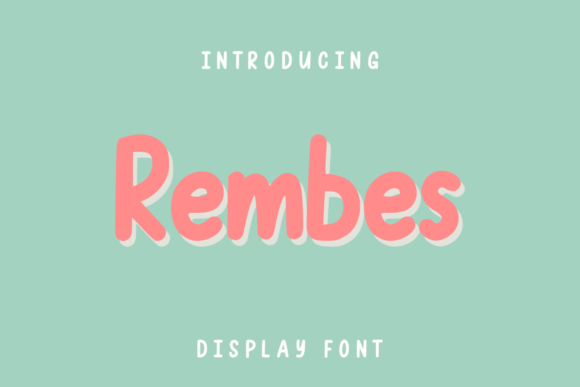 Rembes Font: A Fun and Friendly Display Typeface for Standout Branding